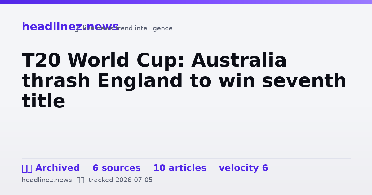 Visual summary for T20 World Cup: Australia thrash England to win seventh title