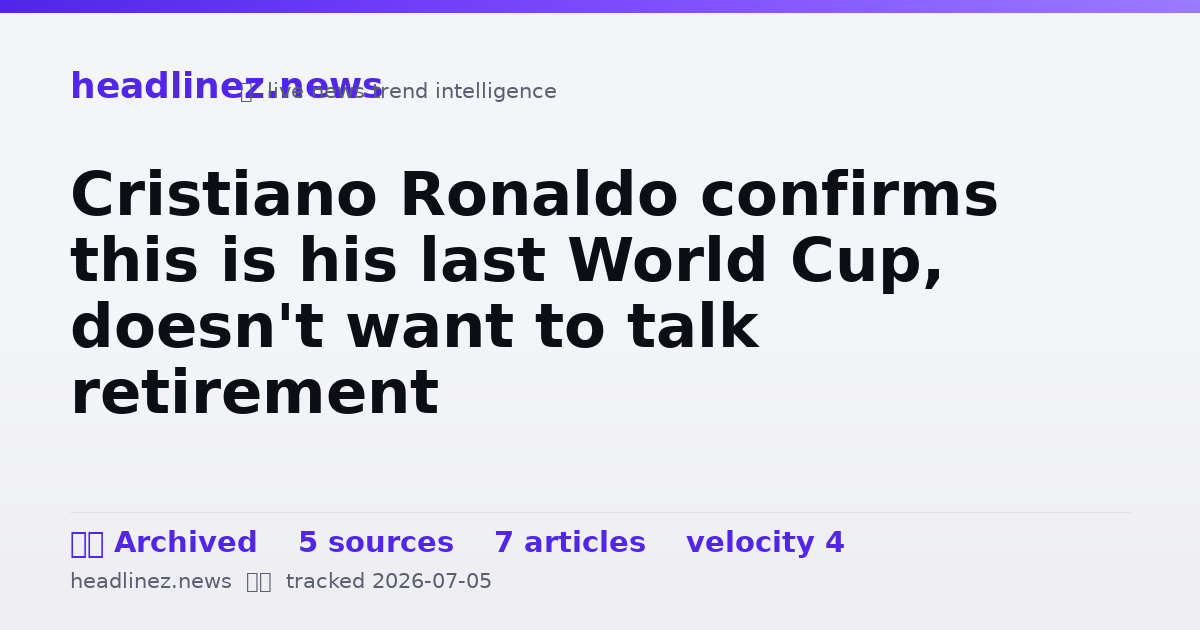 Visual summary for Cristiano Ronaldo confirms this is his last World Cup, doesn't want to talk retirement
