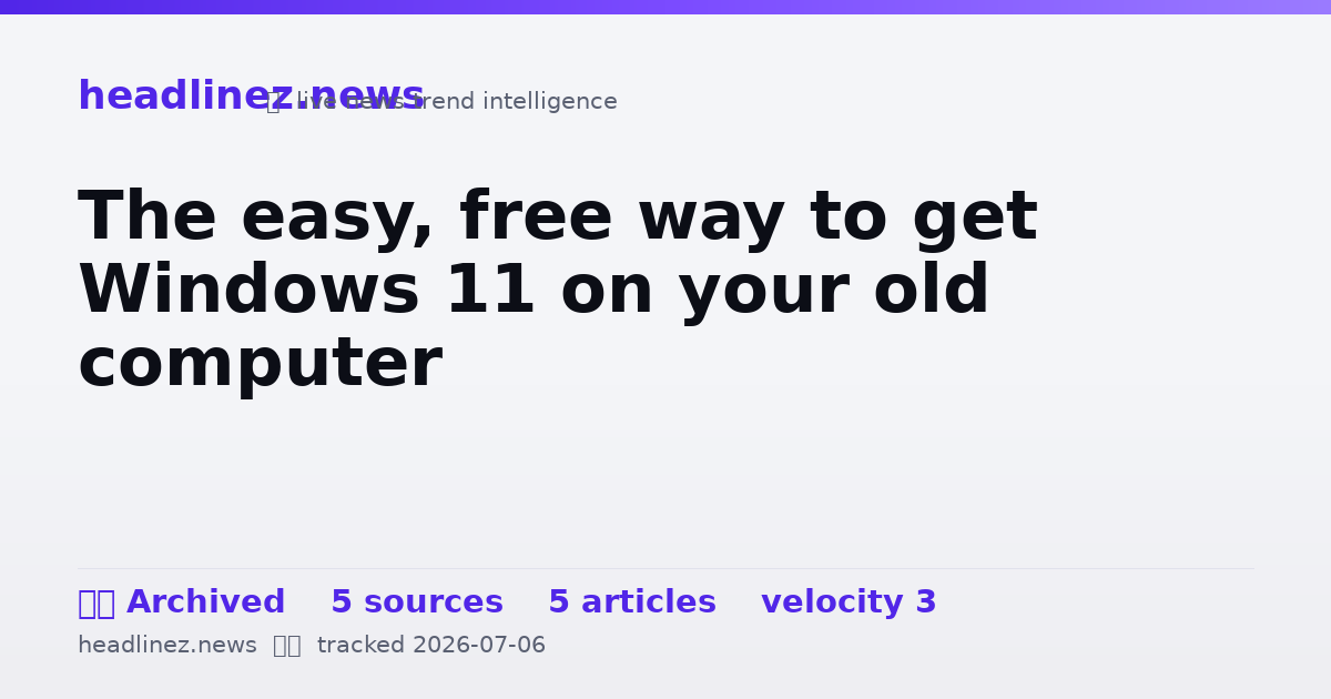 Visual summary for The easy, free way to get Windows 11 on your old computer