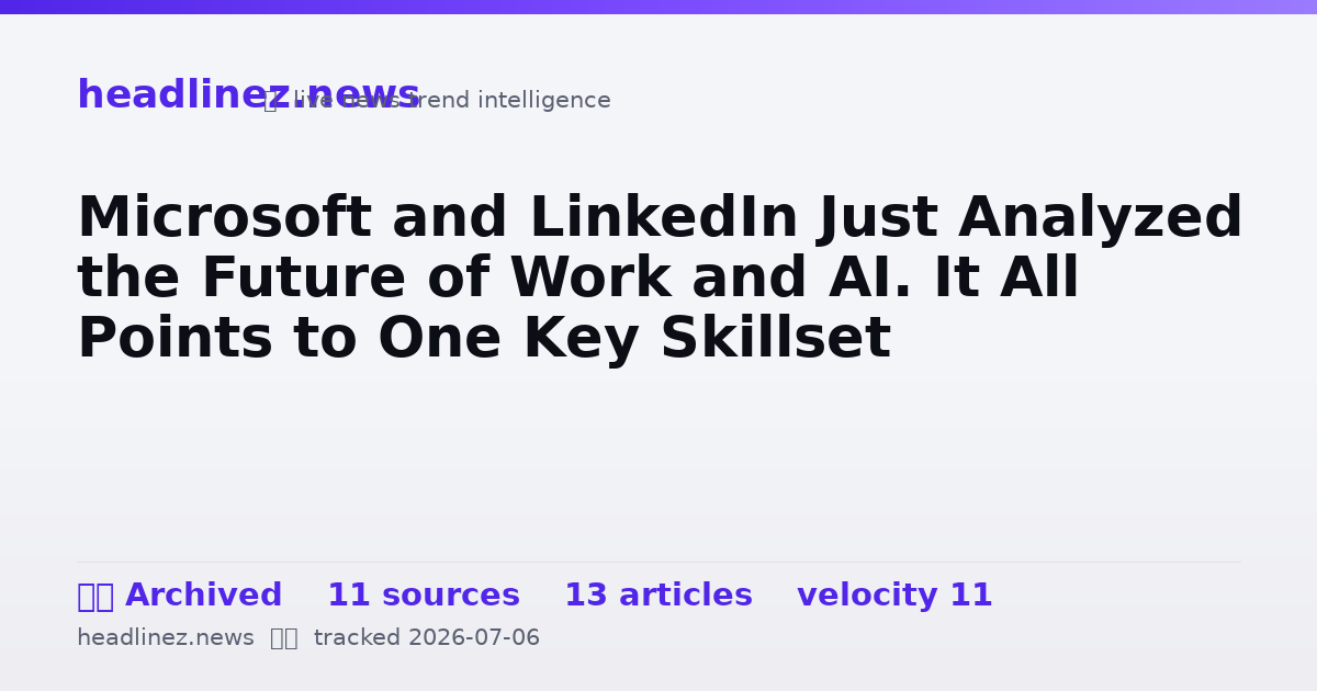 Visual summary for Microsoft and LinkedIn Just Analyzed the Future of Work and AI. It All Points to One Key Skillset