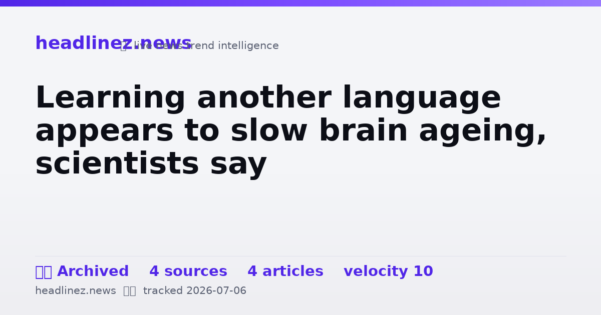 Visual summary for Learning another language appears to slow brain ageing, scientists say