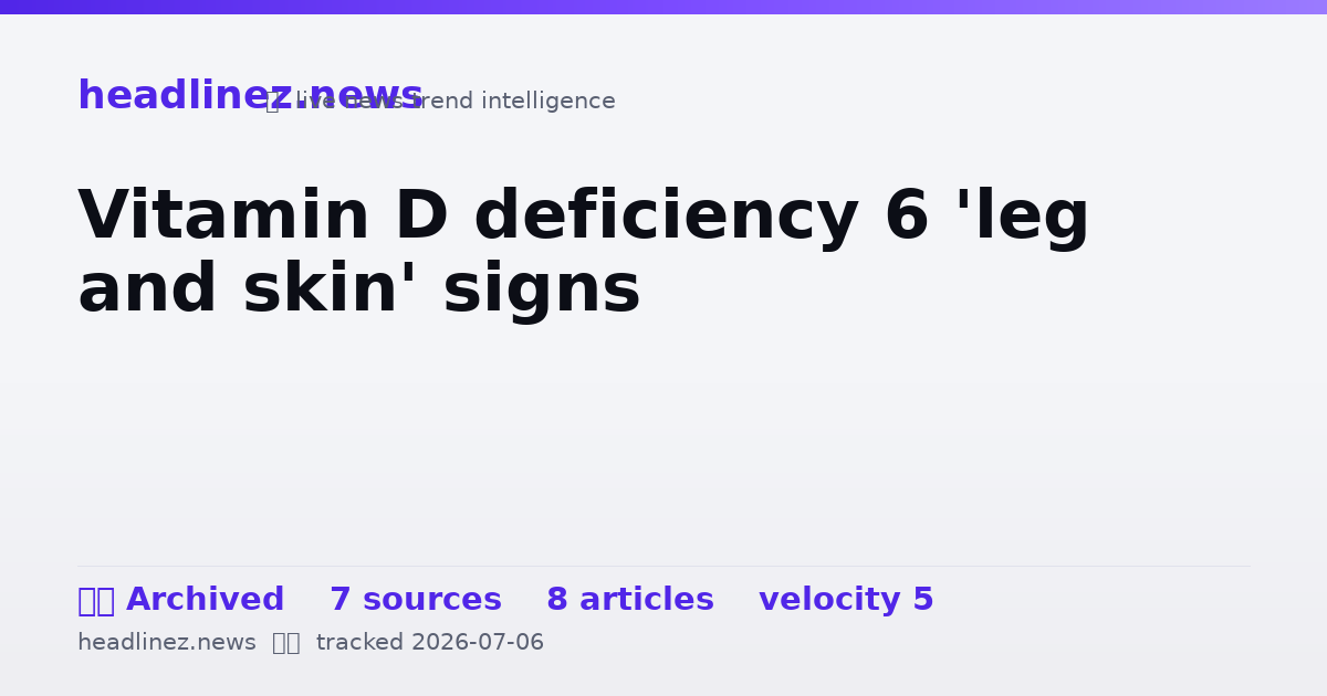 Visual summary for Vitamin D deficiency 6 'leg and skin' signs