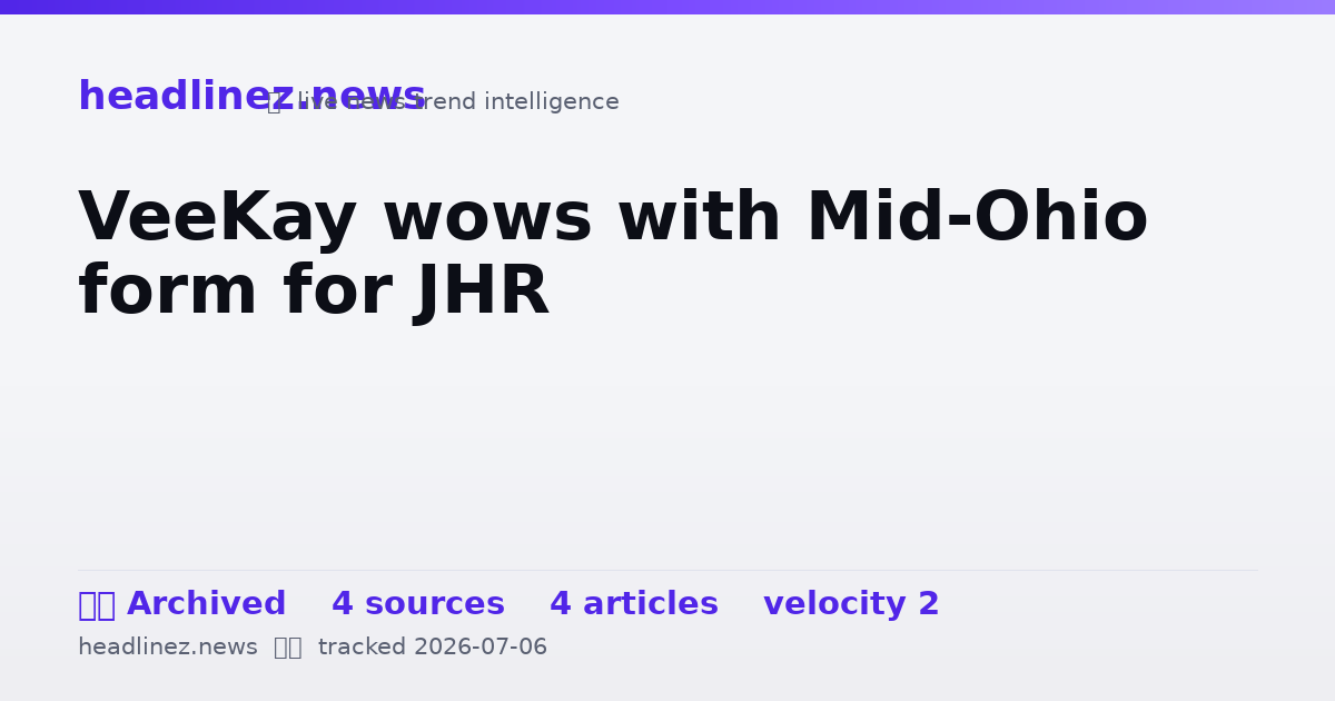 Visual summary for VeeKay wows with Mid-Ohio form for JHR