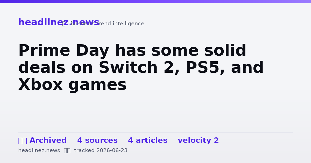 Visual summary for Prime Day has some solid deals on Switch 2, PS5, and Xbox games