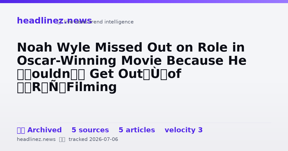 Visual summary for Noah Wyle Missed Out on Role in Oscar-Winning Movie Because He “Couldn’t Get Out” of ‘ER’ Filming