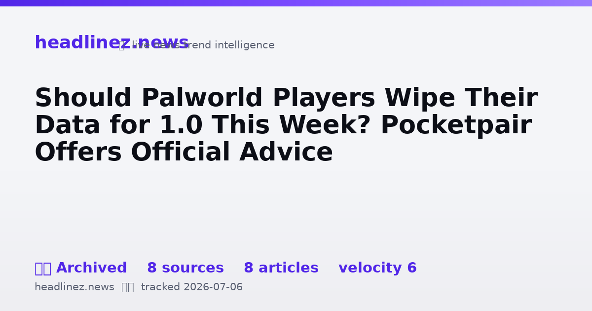 Visual summary for Should Palworld Players Wipe Their Data for 1.0 This Week? Pocketpair Offers Official Advice