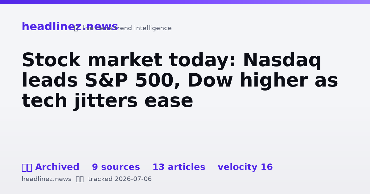Visual summary for Stock market today: Nasdaq leads S&P 500, Dow higher as tech jitters ease