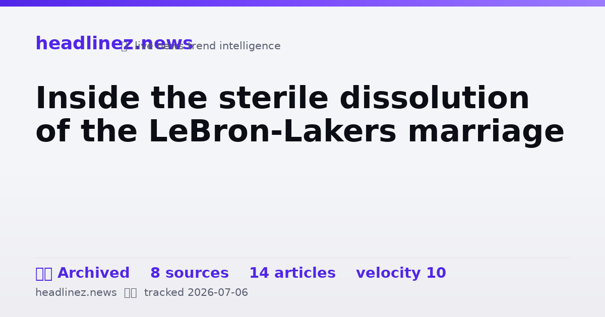 Visual summary for Inside the sterile dissolution of the LeBron-Lakers marriage