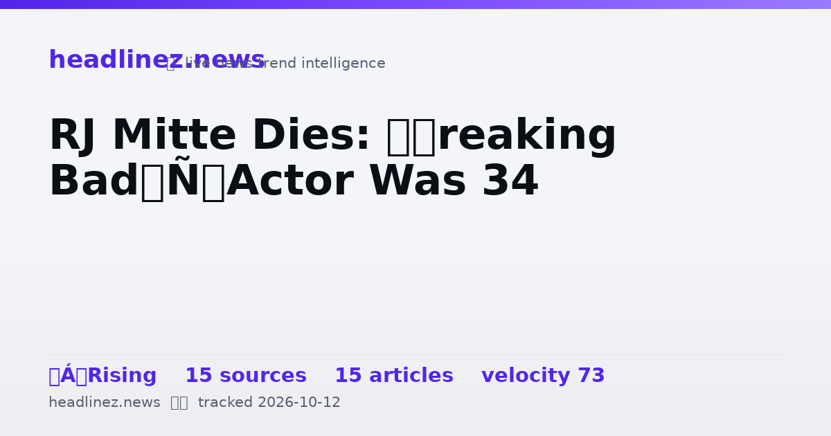 Visual summary for RJ Mitte Dies: ‘Breaking Bad’ Actor Was 34