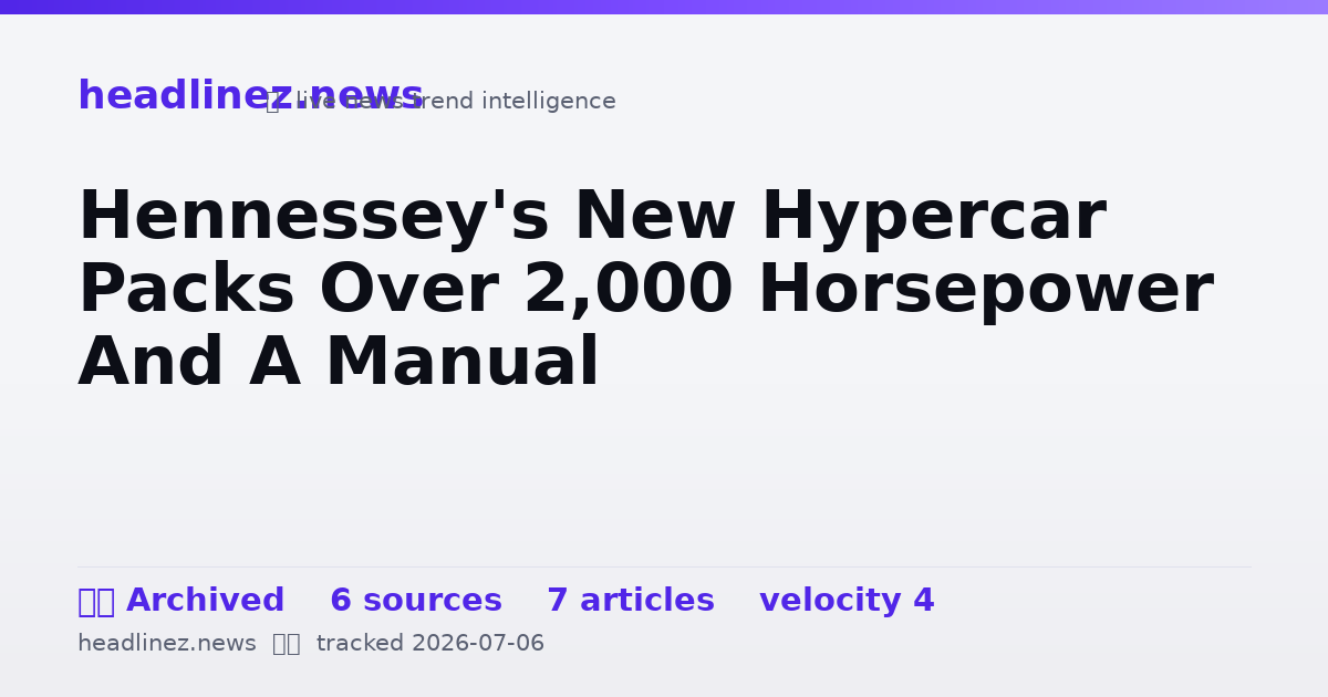 Visual summary for Hennessey's New Hypercar Packs Over 2,000 Horsepower And A Manual