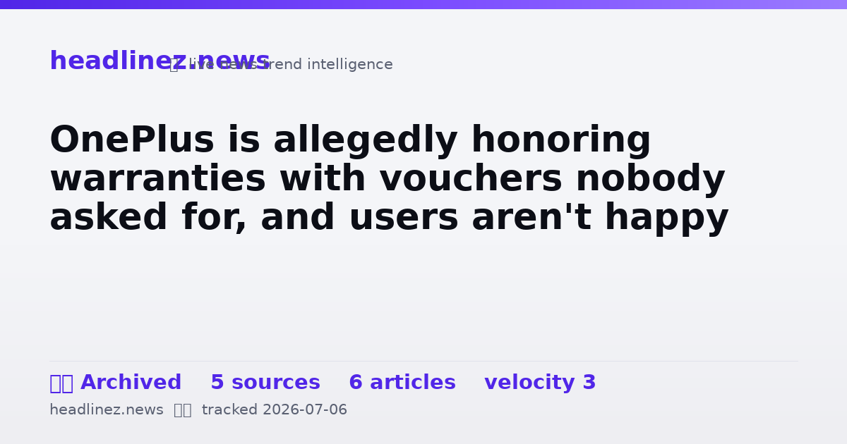 Visual summary for OnePlus is allegedly honoring warranties with vouchers nobody asked for, and users aren't happy