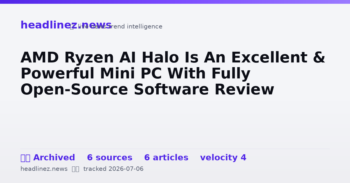 Visual summary for AMD Ryzen AI Halo Is An Excellent & Powerful Mini PC With Fully Open-Source Software Review