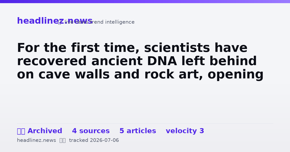 Visual summary for For the first time, scientists have recovered ancient DNA left behind on cave walls and rock art, opening