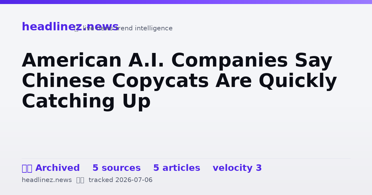 Visual summary for American A.I. Companies Say Chinese Copycats Are Quickly Catching Up