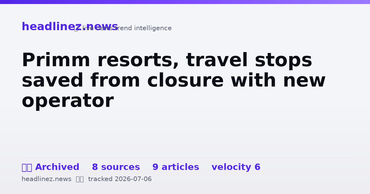 Visual summary for Primm resorts, travel stops saved from closure with new operator