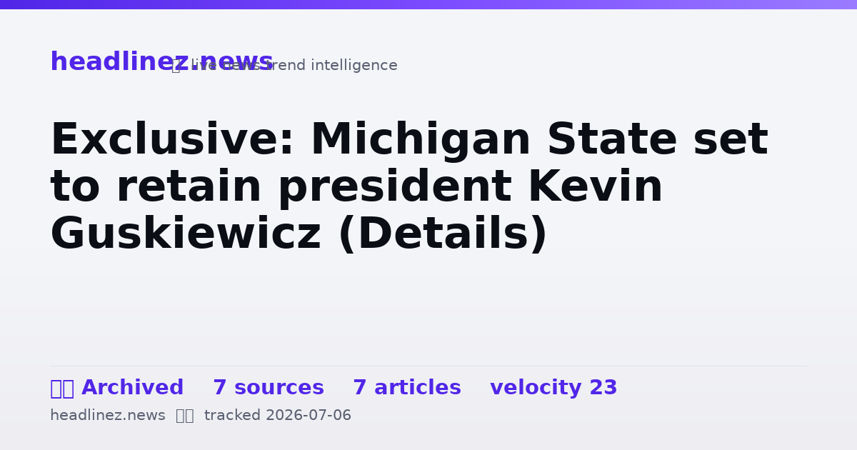 Visual summary for Exclusive: Michigan State set to retain president Kevin Guskiewicz (Details)