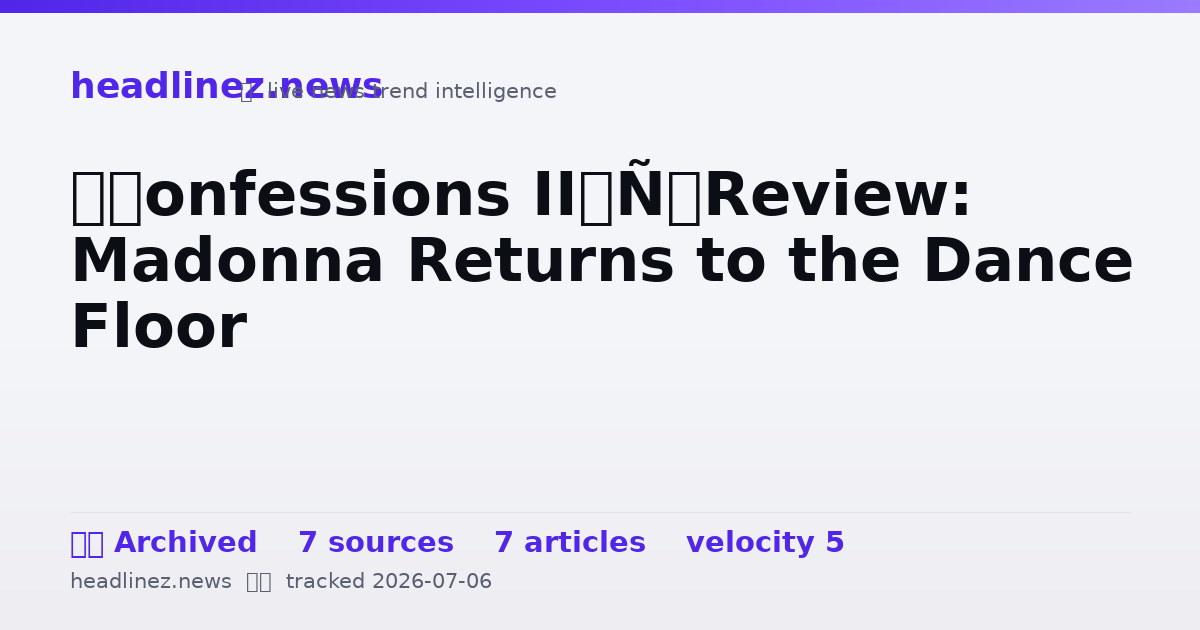 Visual summary for ‘Confessions II’ Review: Madonna Returns to the Dance Floor