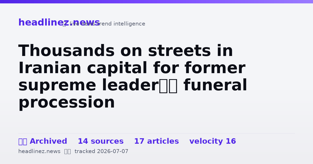 Visual summary for Thousands on streets in Iranian capital for former supreme leader’s funeral procession