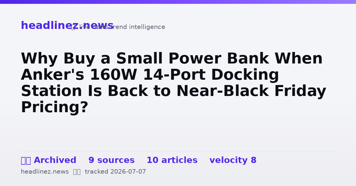 Visual summary for Why Buy a Small Power Bank When Anker's 160W 14-Port Docking Station Is Back to Near-Black Friday Pricing?