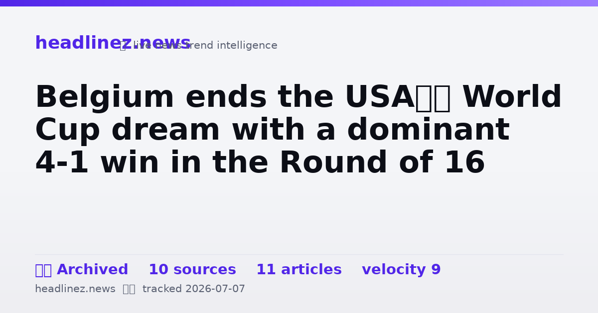 Visual summary for Belgium ends the USA’s World Cup dream with a dominant 4-1 win in the Round of 16