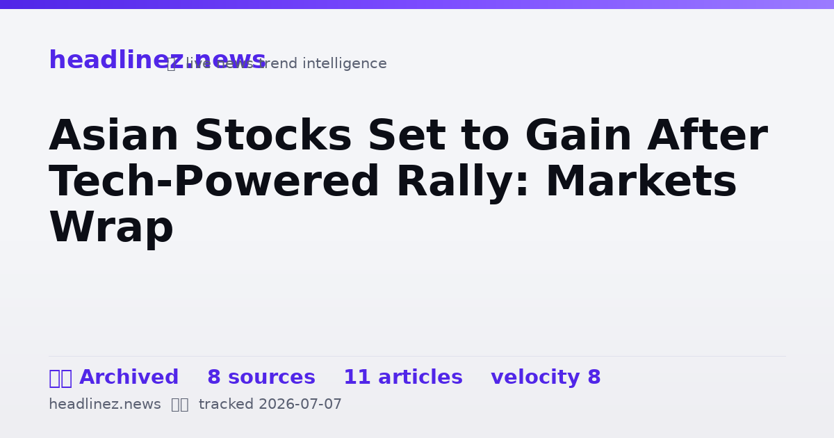 Visual summary for Asian Stocks Set to Gain After Tech-Powered Rally: Markets Wrap