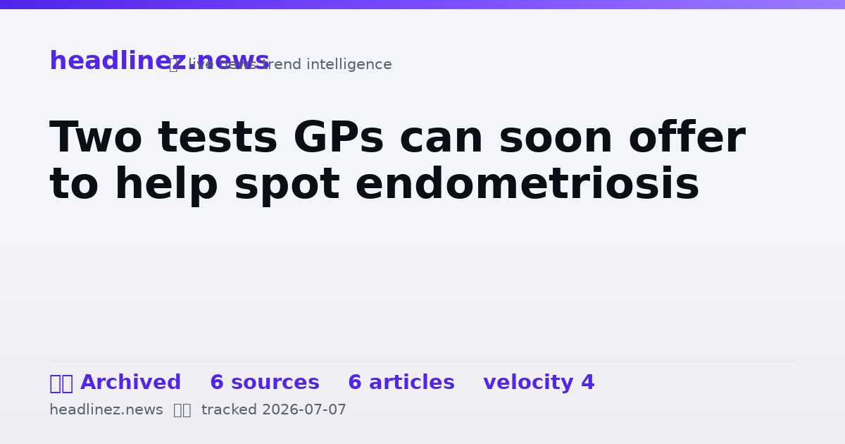 Visual summary for Two tests GPs can soon offer to help spot endometriosis