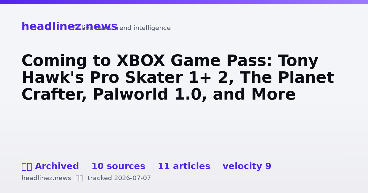 Visual summary for Coming to XBOX Game Pass: Tony Hawk's Pro Skater 1+ 2, The Planet Crafter, Palworld 1.0, and More