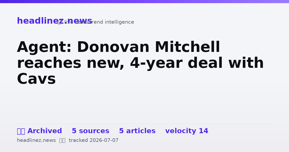 Visual summary for Agent: Donovan Mitchell reaches new, 4-year deal with Cavs