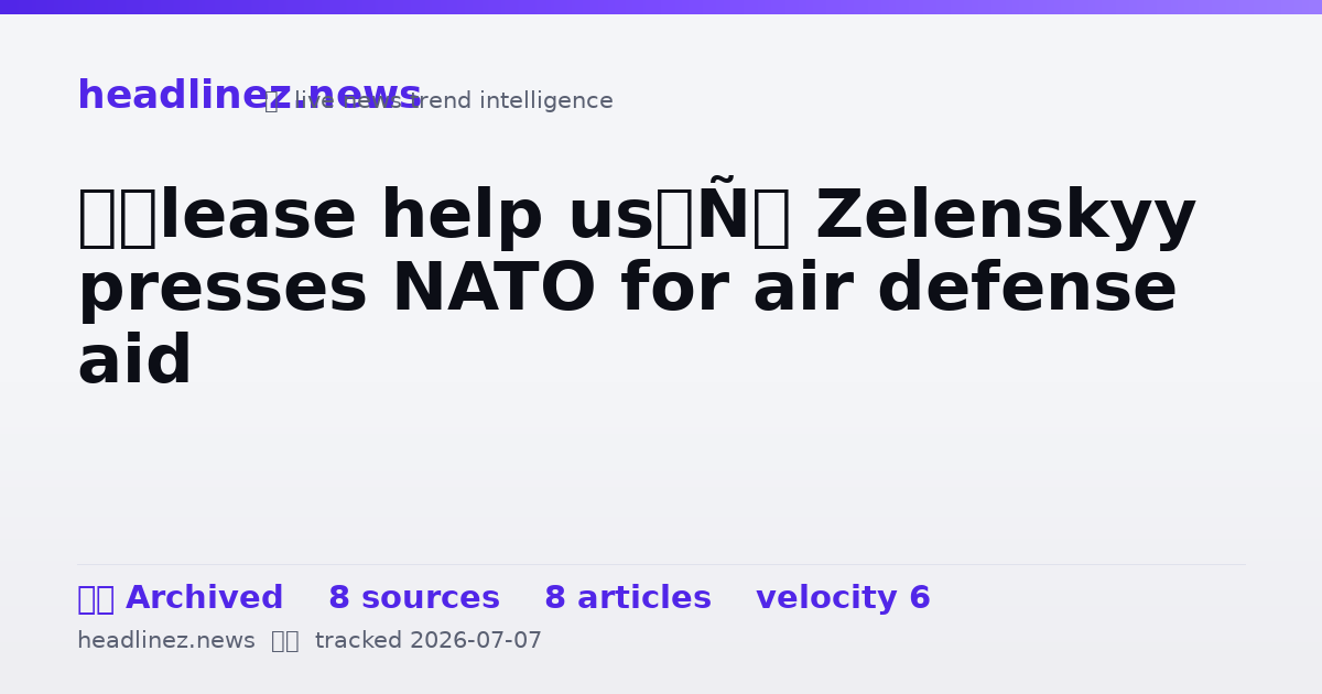 Visual summary for ‘Please help us’: Zelenskyy presses NATO for air defense aid