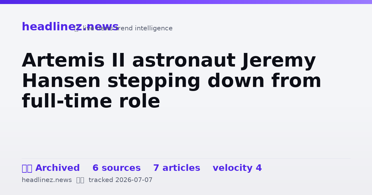 Visual summary for Artemis II astronaut Jeremy Hansen stepping down from full-time role