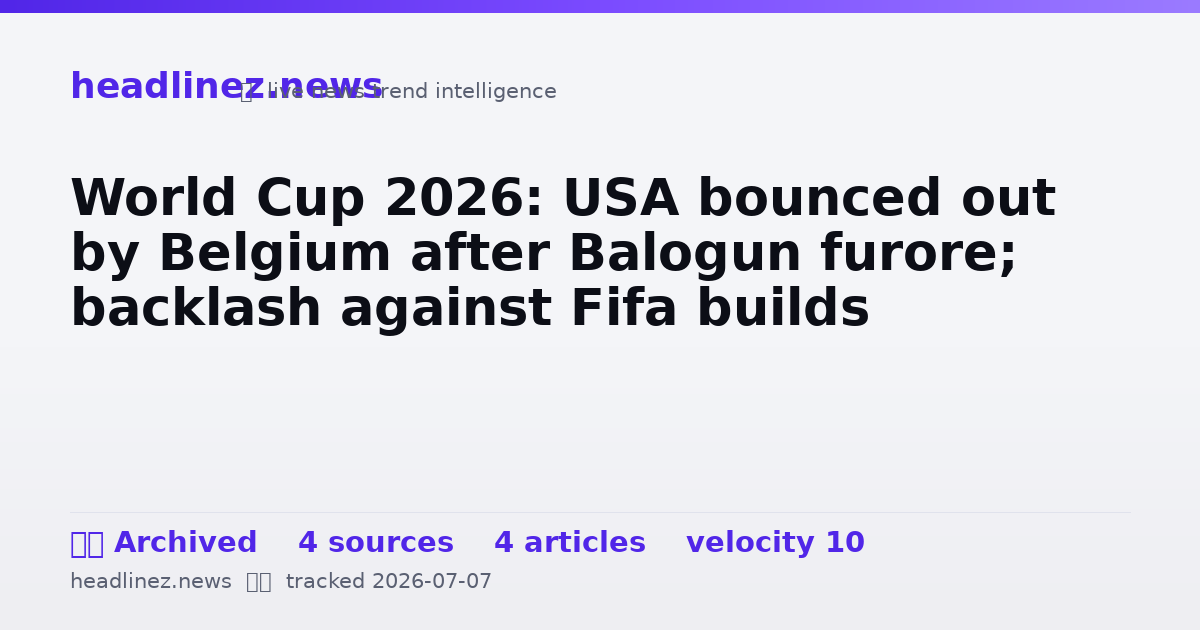 Visual summary for World Cup 2026: USA bounced out by Belgium after Balogun furore; backlash against Fifa builds