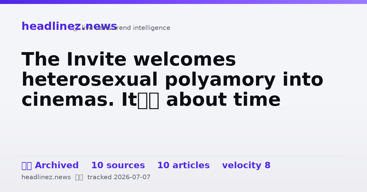 Visual summary for The Invite welcomes heterosexual polyamory into cinemas. It’s about time