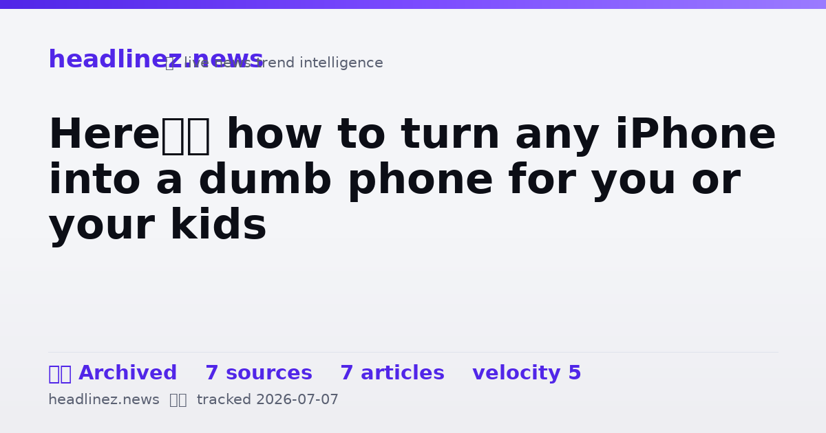 Visual summary for Here’s how to turn any iPhone into a dumb phone for you or your kids