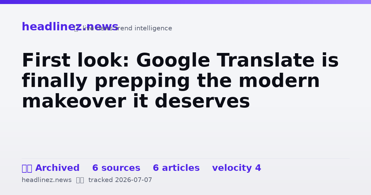 Visual summary for First look: Google Translate is finally prepping the modern makeover it deserves
