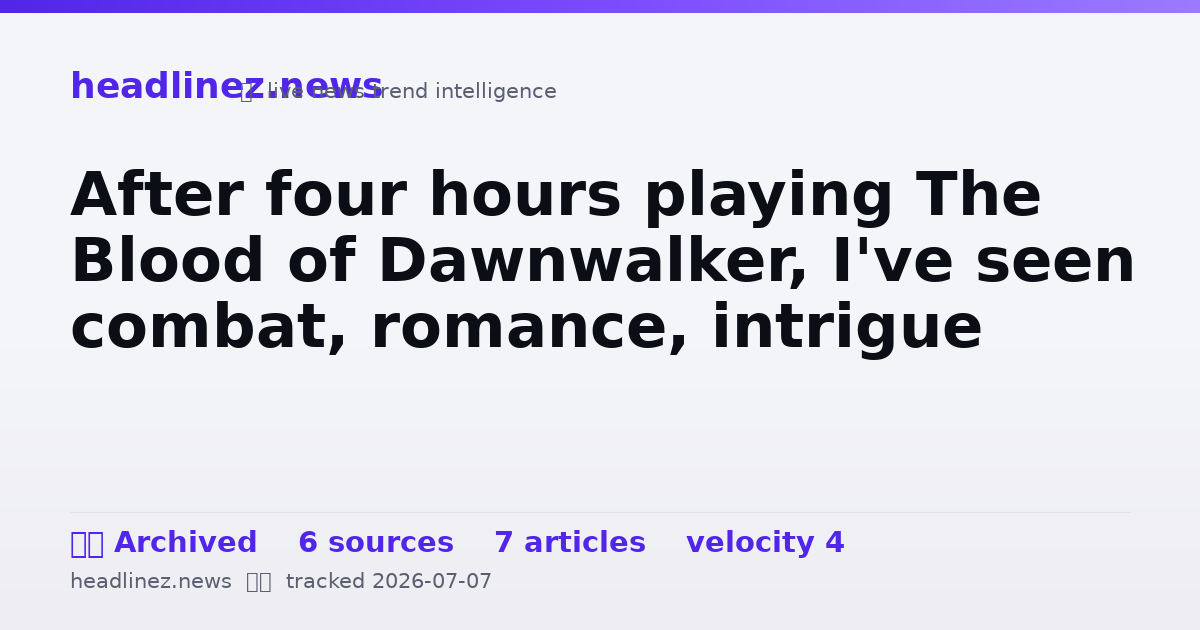 Visual summary for After four hours playing The Blood of Dawnwalker, I've seen combat, romance, intrigue