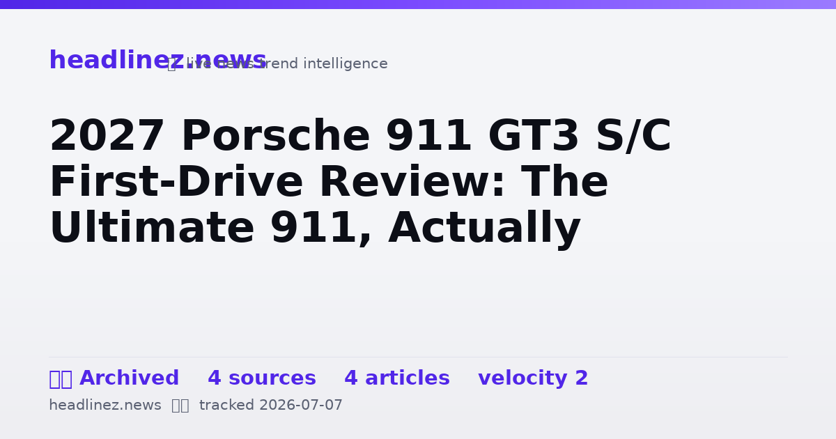 Visual summary for 2027 Porsche 911 GT3 S/C First-Drive Review: The Ultimate 911, Actually