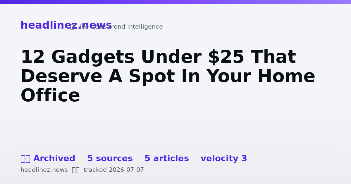 Visual summary for 12 Gadgets Under $25 That Deserve A Spot In Your Home Office