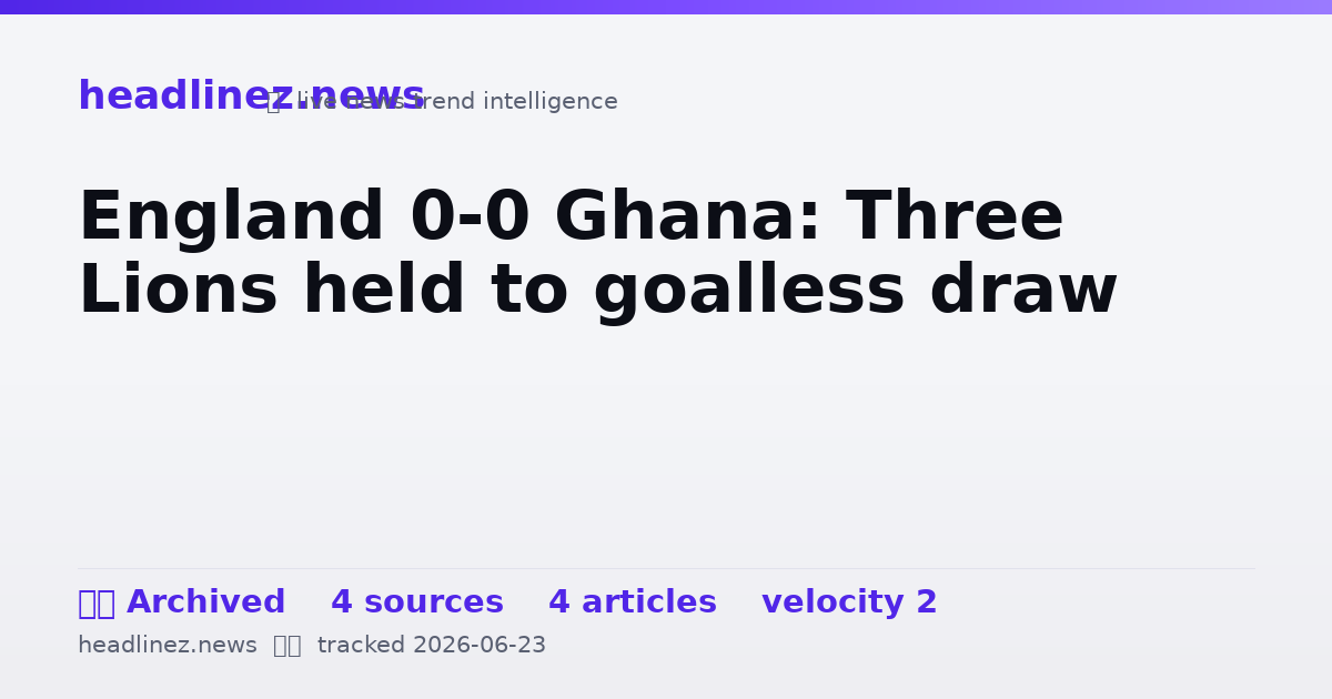 Visual summary for England 0-0 Ghana: Three Lions held to goalless draw