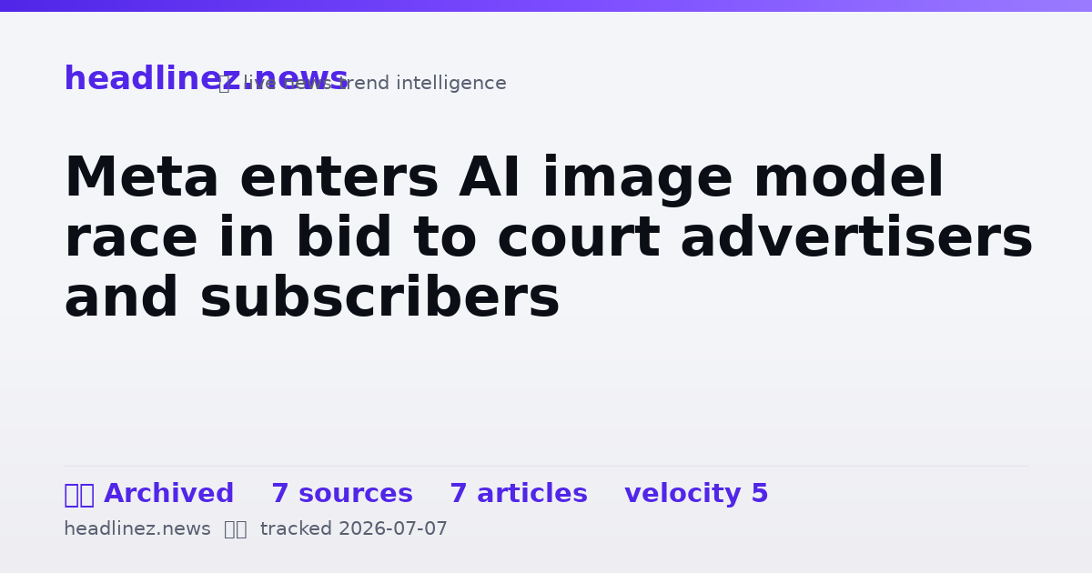 Visual summary for Meta enters AI image model race in bid to court advertisers and subscribers
