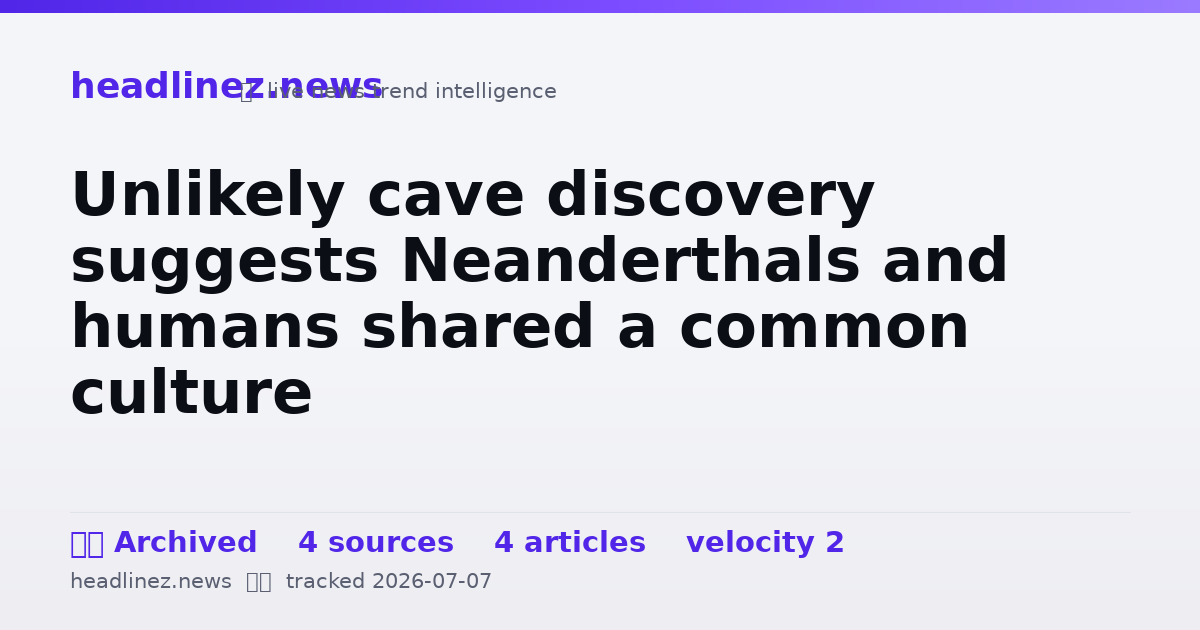 Visual summary for Unlikely cave discovery suggests Neanderthals and humans shared a common culture