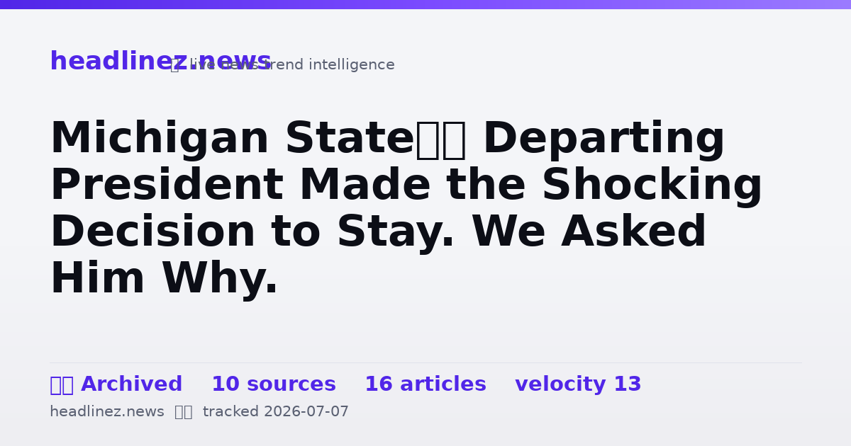 Visual summary for Michigan State’s Departing President Made the Shocking Decision to Stay. We Asked Him Why.