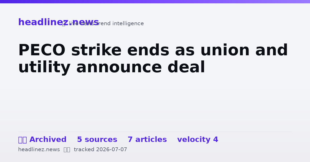 Visual summary for PECO strike ends as union and utility announce deal