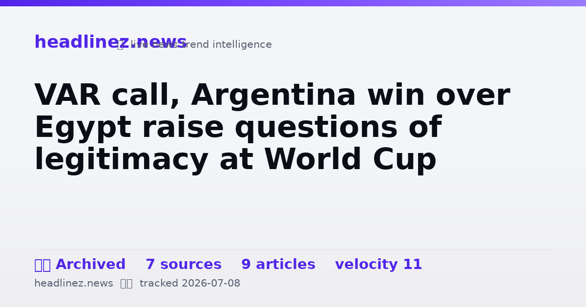 Visual summary for VAR call, Argentina win over Egypt raise questions of legitimacy at World Cup