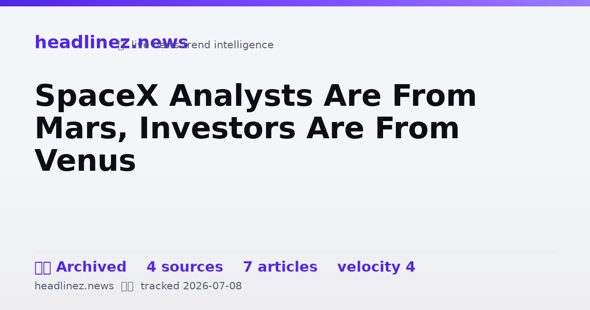 Visual summary for SpaceX Analysts Are From Mars, Investors Are From Venus