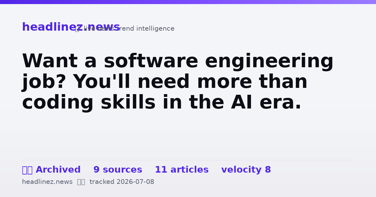 Visual summary for Want a software engineering job? You'll need more than coding skills in the AI era.