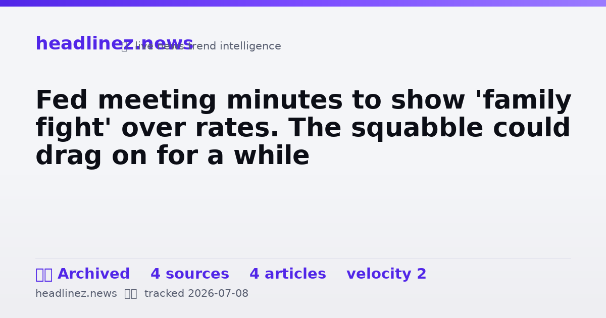 Visual summary for Fed meeting minutes to show 'family fight' over rates. The squabble could drag on for a while