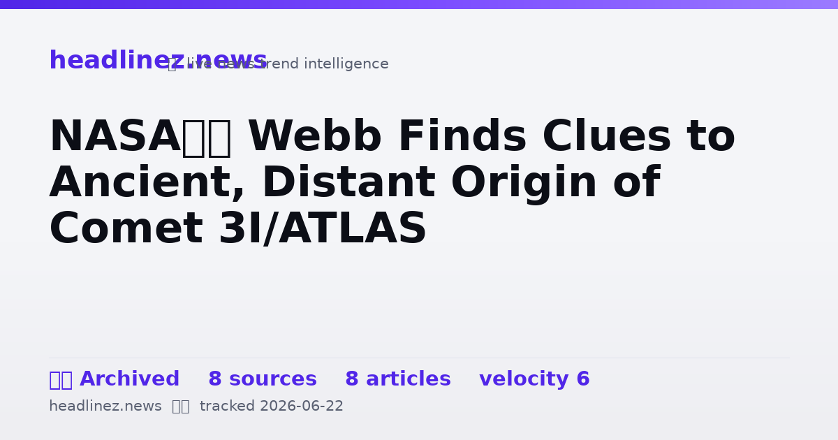 Visual summary for NASA’s Webb Finds Clues to Ancient, Distant Origin of Comet 3I/ATLAS