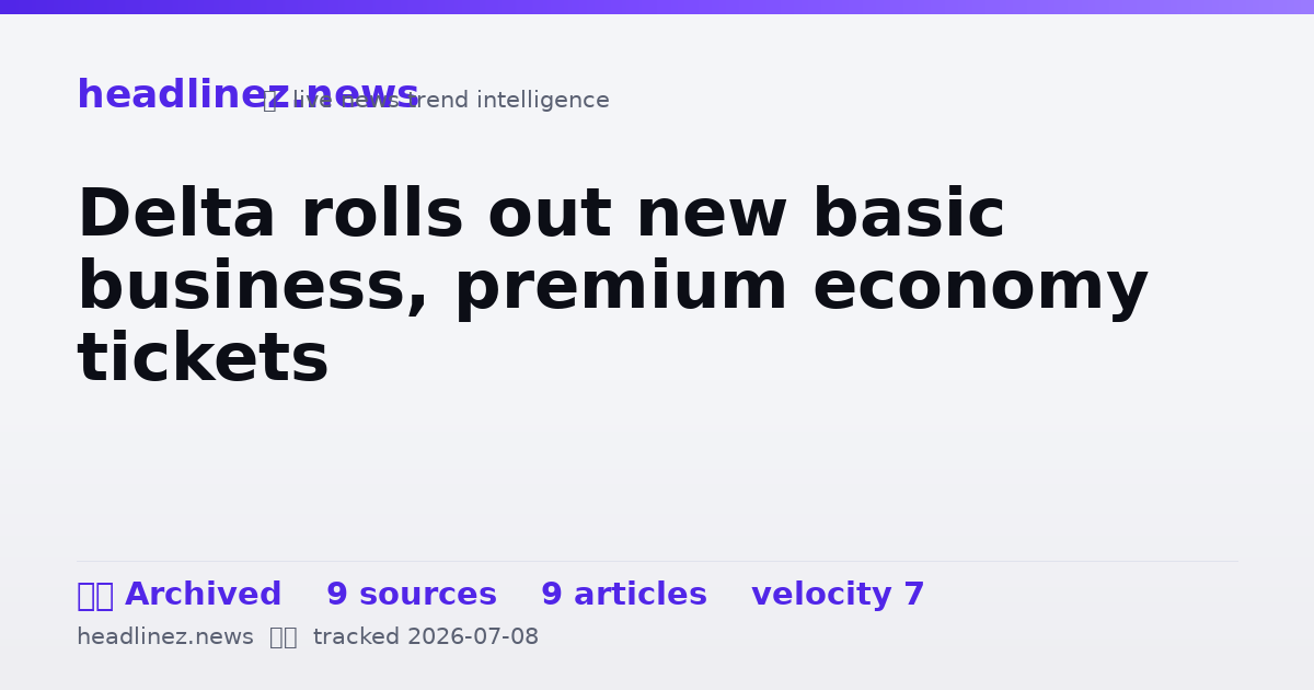 Visual summary for Delta rolls out new basic business, premium economy tickets