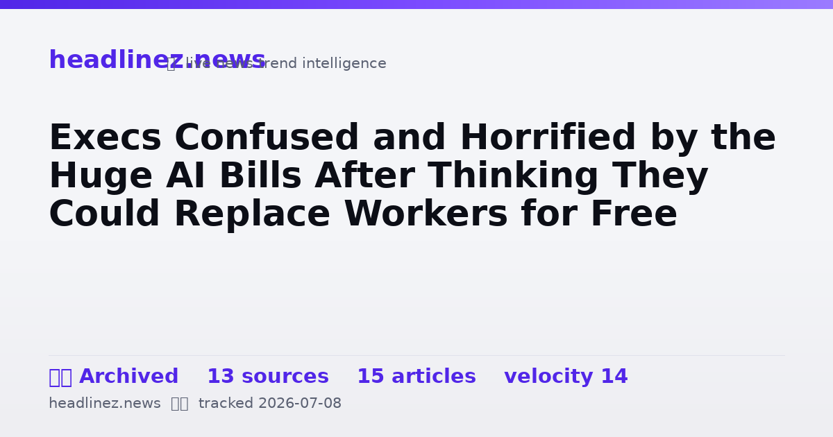 Visual summary for Execs Confused and Horrified by the Huge AI Bills After Thinking They Could Replace Workers for Free