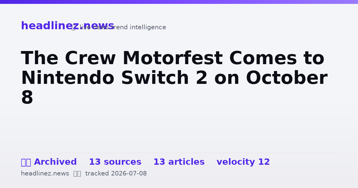 Visual summary for The Crew Motorfest Comes to Nintendo Switch 2 on October 8